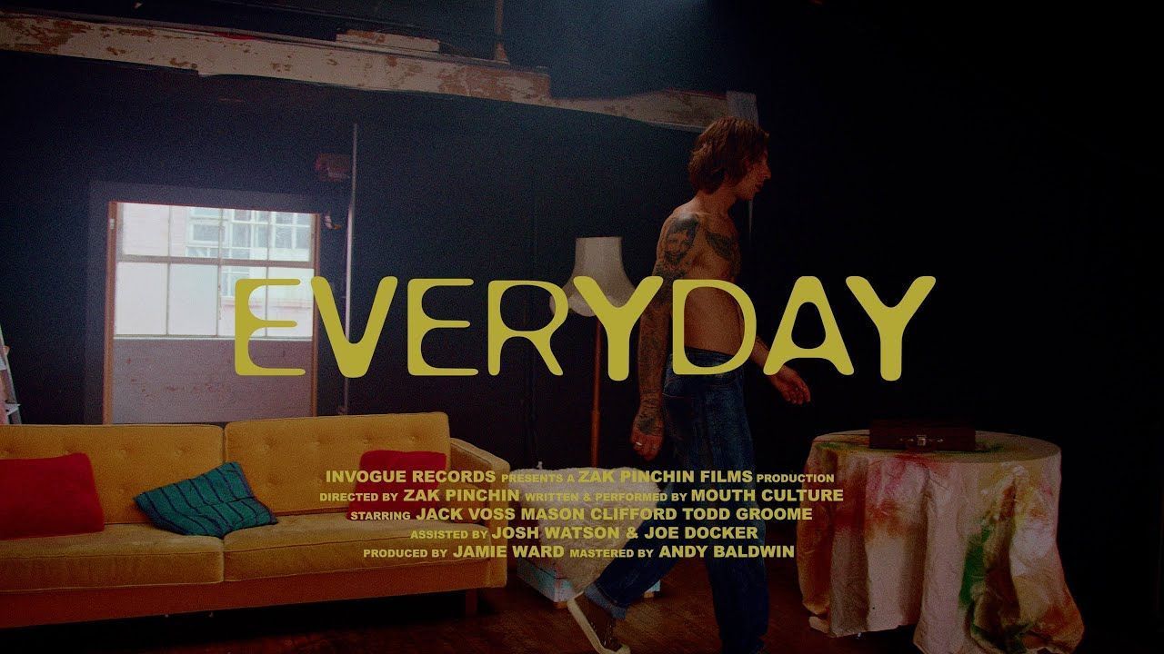 Mouth Culture - Everyday (Official)