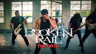 Broken Rail - The Hate (Official)