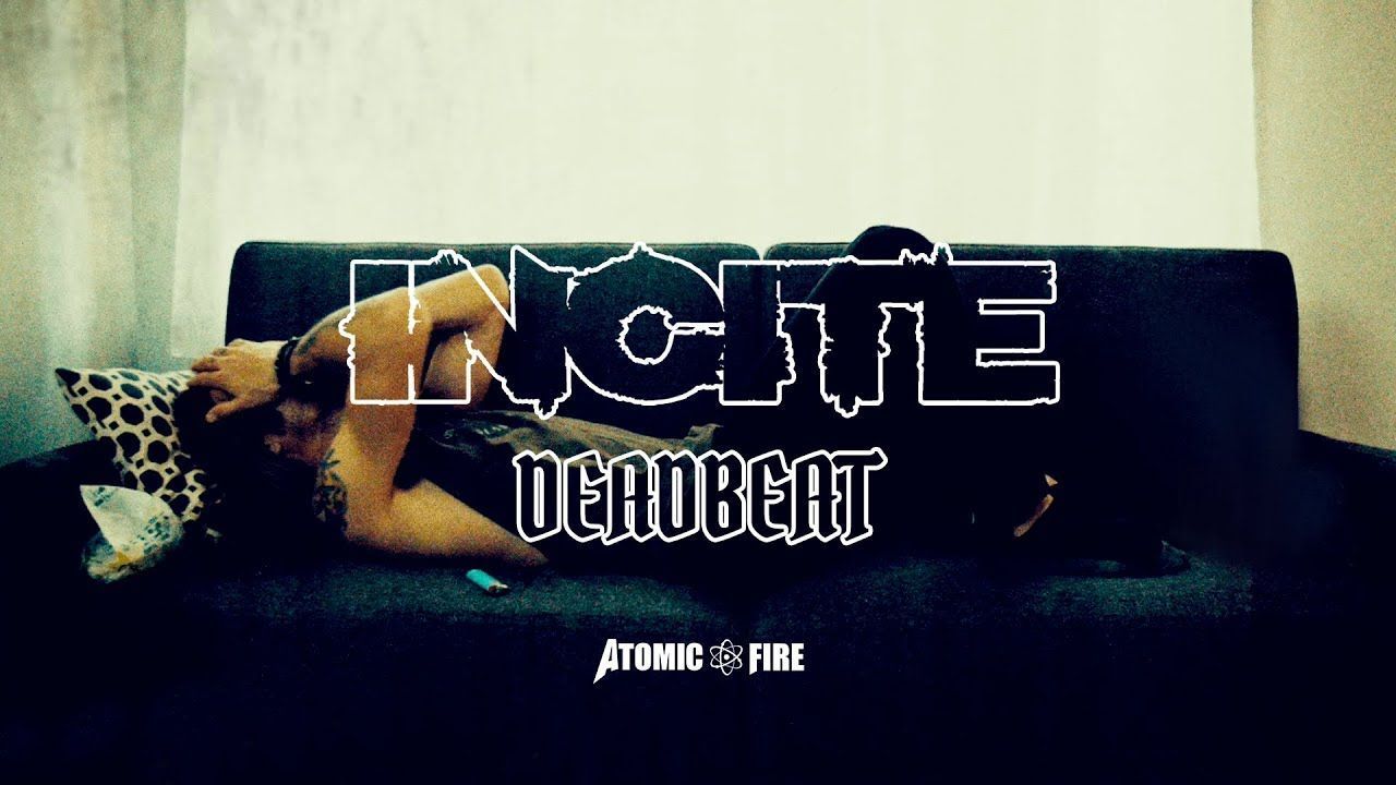 Incite - Deadbeat (Official)