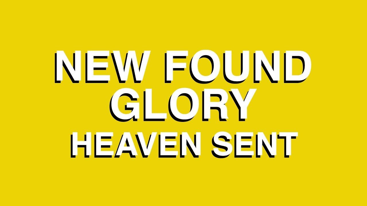 New Found Glory - Heaven Sent