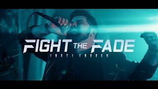 Fight The Fade - (Not) Enough (Official)