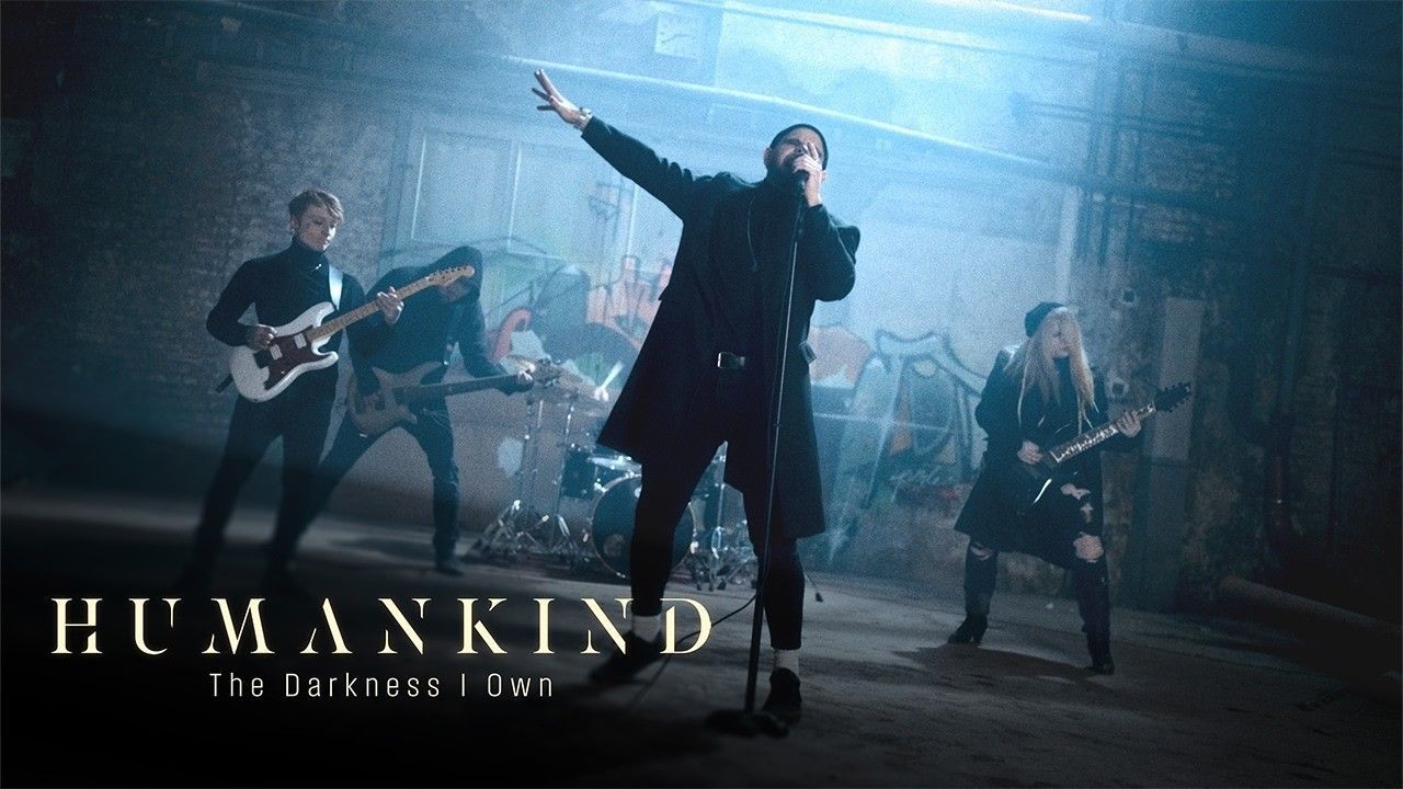 Humankind - The Darkness I Own (Official)