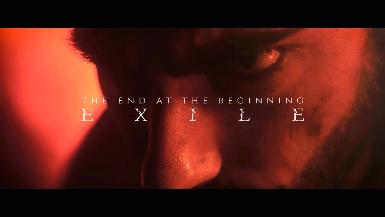 The End At The Beginning - Exile (Official)