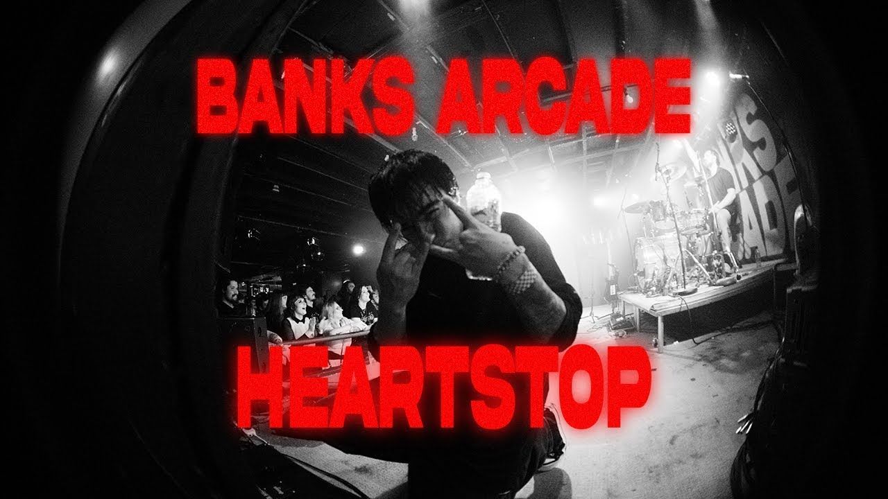 Banks Arcade - Heartstop (Official)