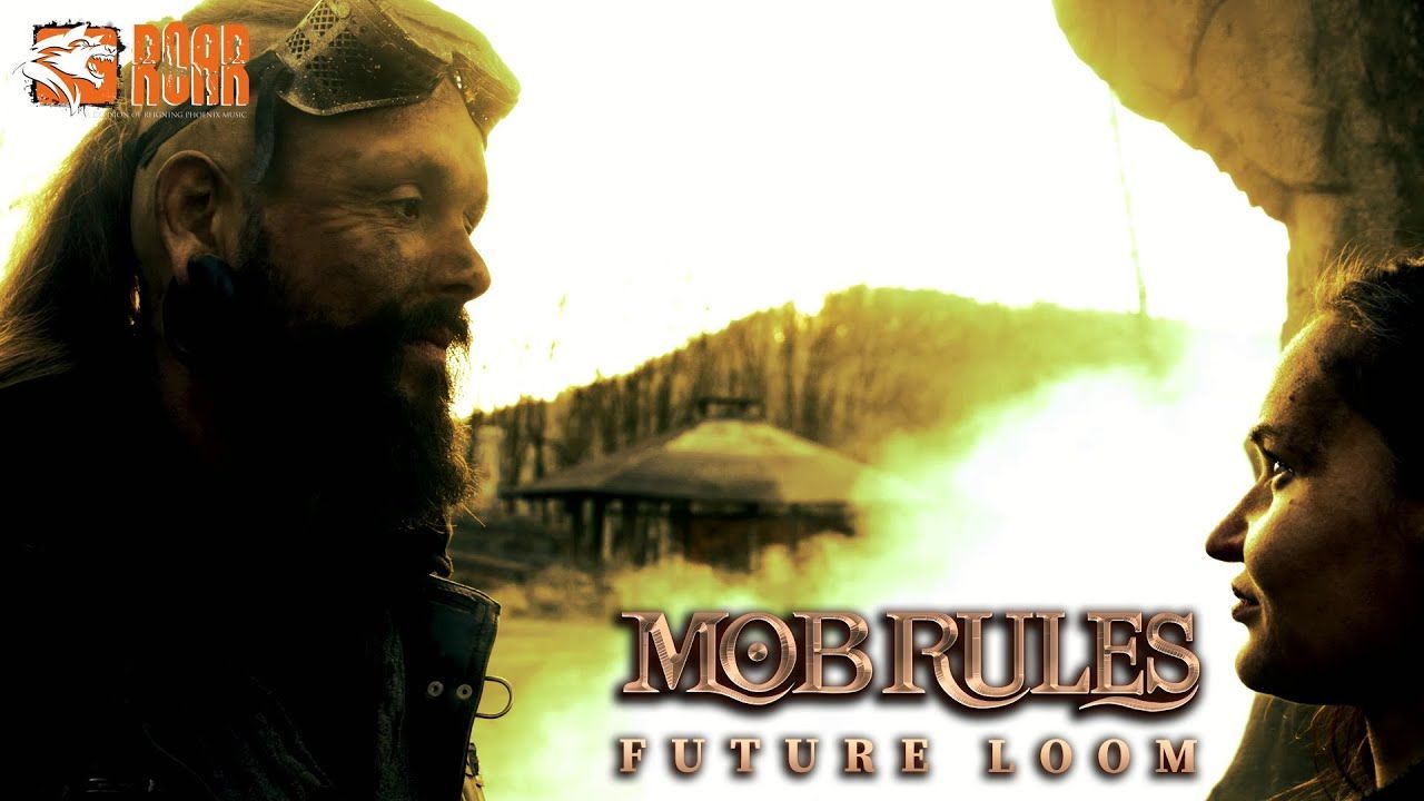 Mob Rules - Future Loom (Official)