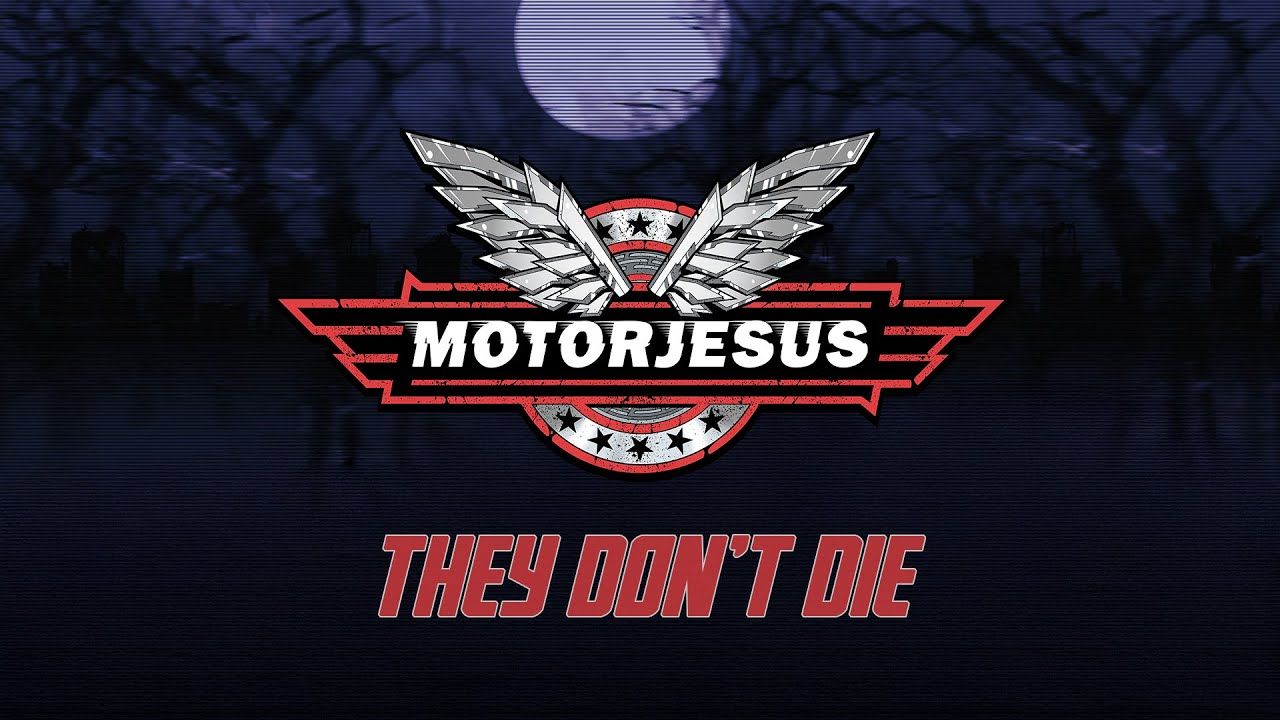 Motorjesus - They Don\'t Die (Official)