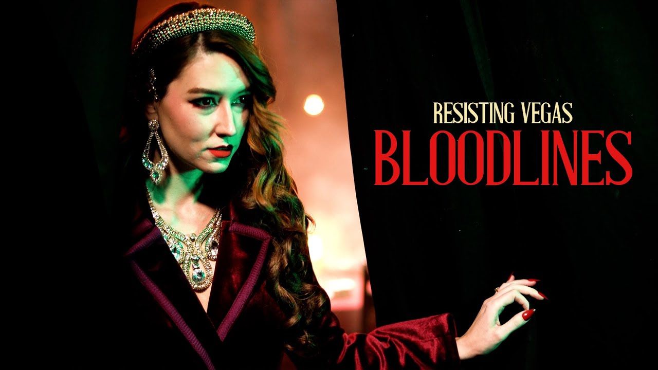 Resisting Vegas - Bloodlines (Official)
