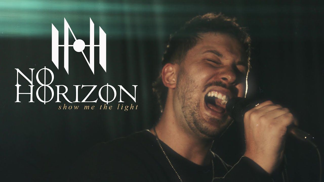 No Horizon - Show Me The Light (Official)