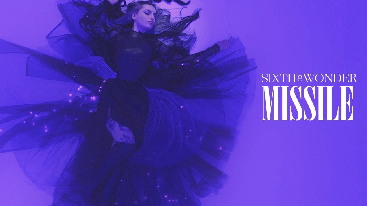 Sixth Wonder - Missile (Official)