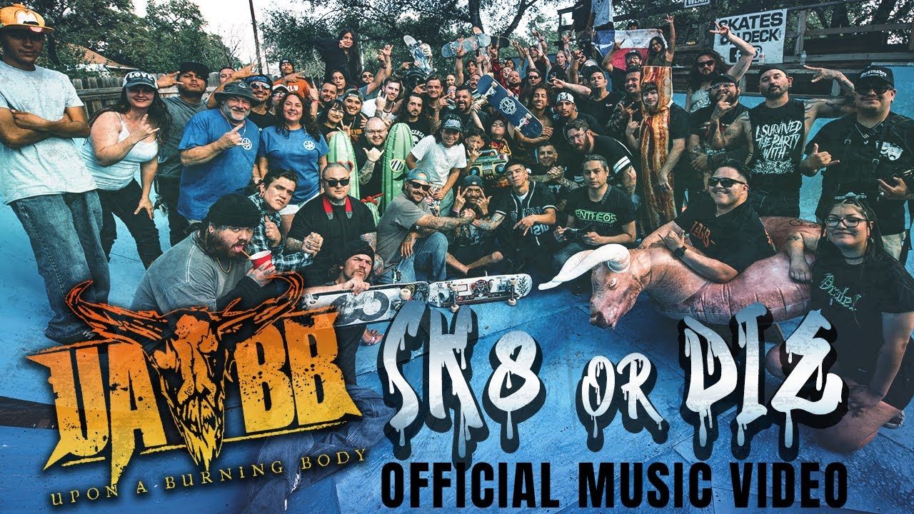 Upon A Burning Body - Sk8 Or Die (Official)