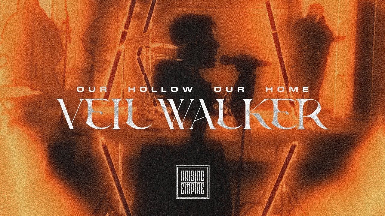 Our Hollow, Our Home - Veil Walker (Official)
