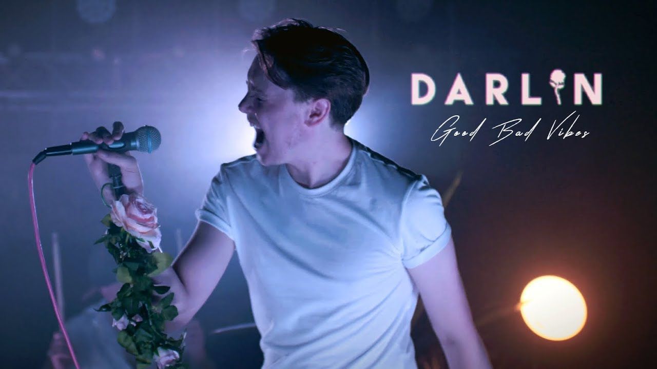 Darlin - Good Bad Vibes (Official)