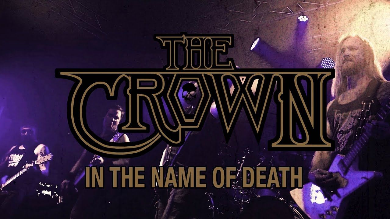 The Crown - In the Name of Death