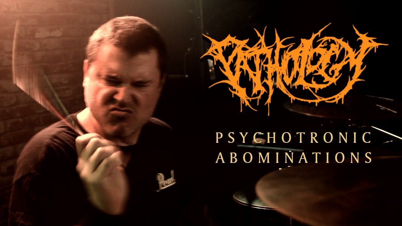 Pathology - Psychotronic Abominations (Official)