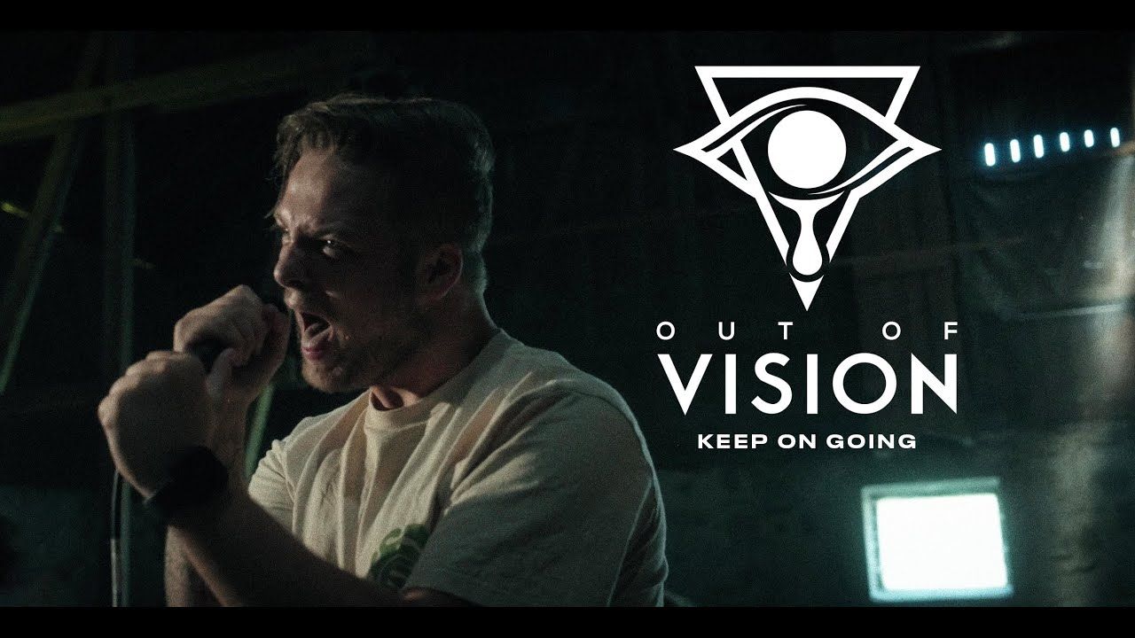 Out Of Vision - Keep On Going (Official)