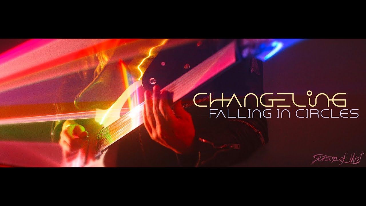 Changeling - Falling In Circles (Official)