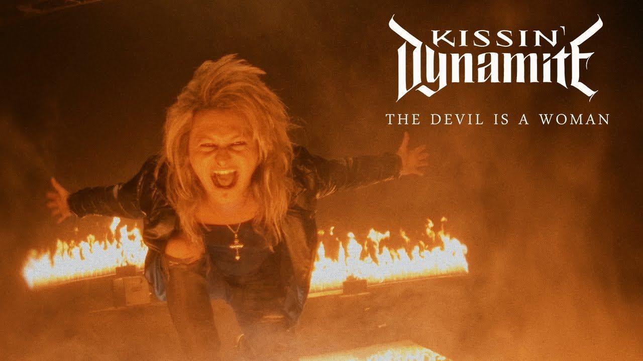 Kissin\' Dynamite - The Devil Is A Woman (Official)