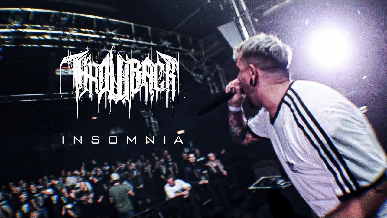 Throwback - Insomnia (Official)