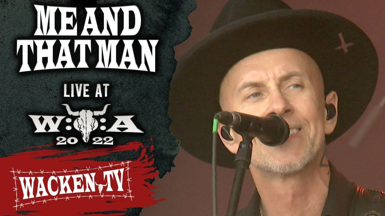 Me And That Man - Live At Wacken Open Air 2022