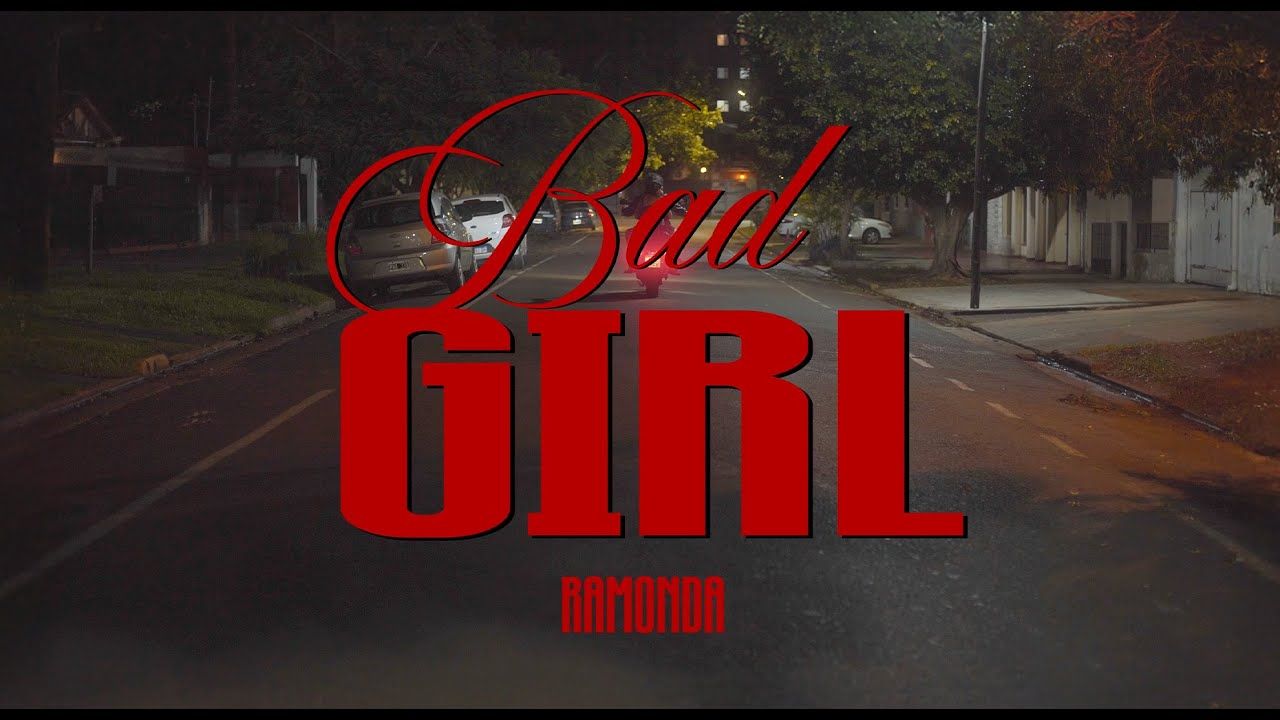 Ramonda - Bad Girl (Official)