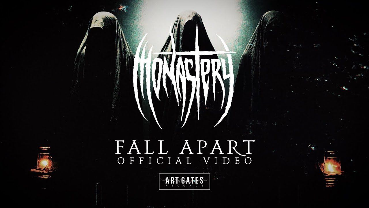 Monastery - Fall Apart (Official)