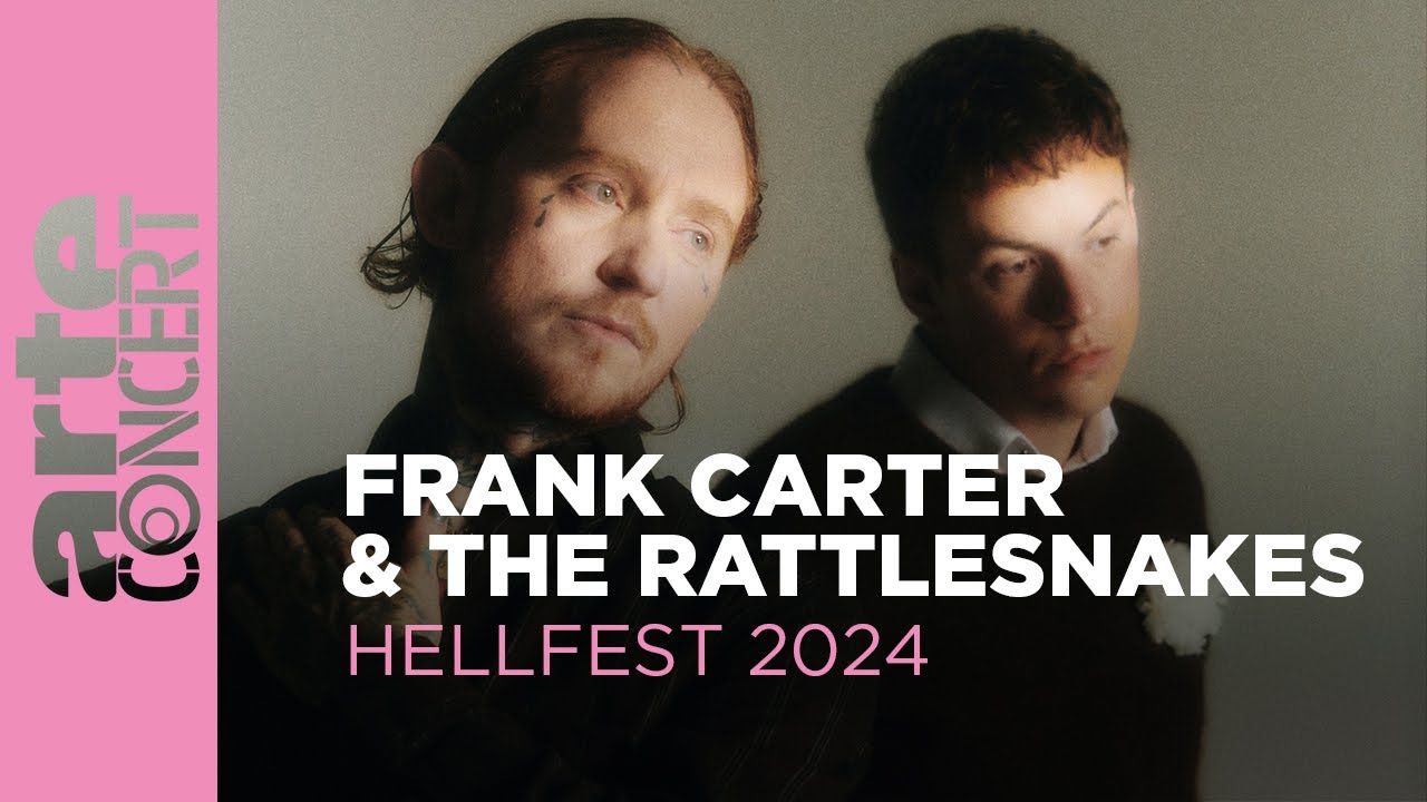 Frank Carter And The Rattlesnakes - Live At Hellfest 2024
