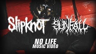 Sunfall - No Life (Slipknot Cover)