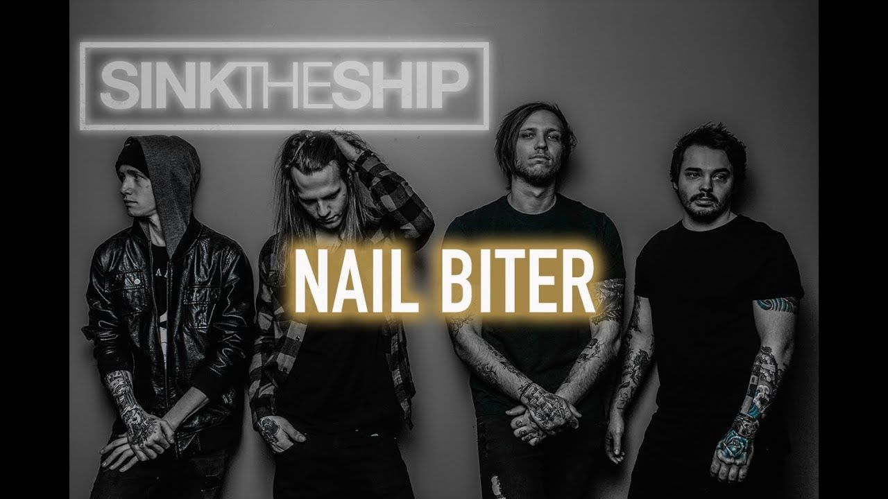 Sink The Ship - Nail Biter