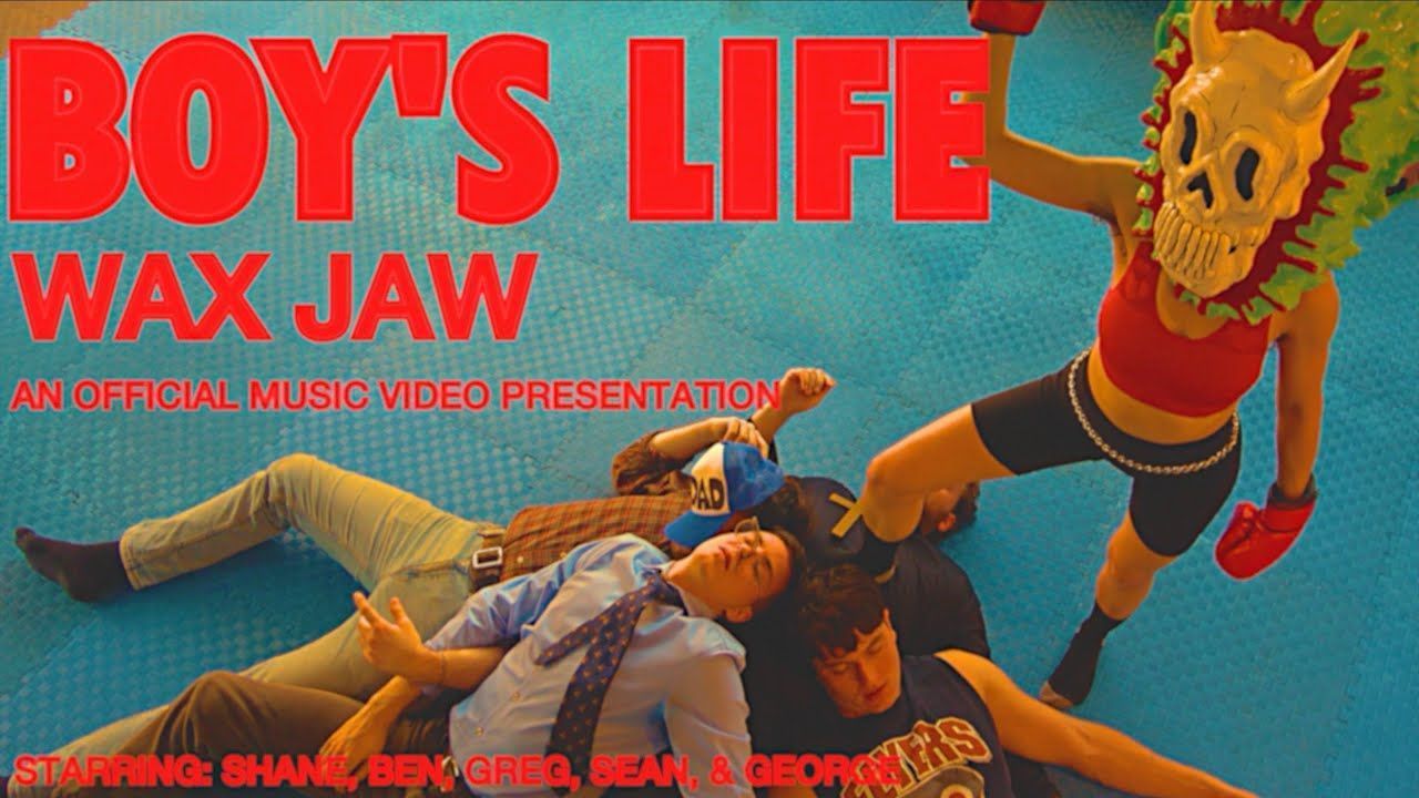 Wax Jaw - Boys Life (Official)