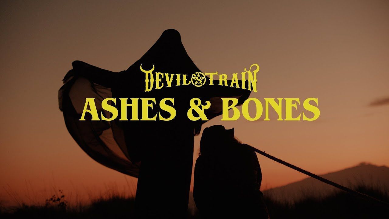 Devil\'s Train - Ashes & Bones (Official)