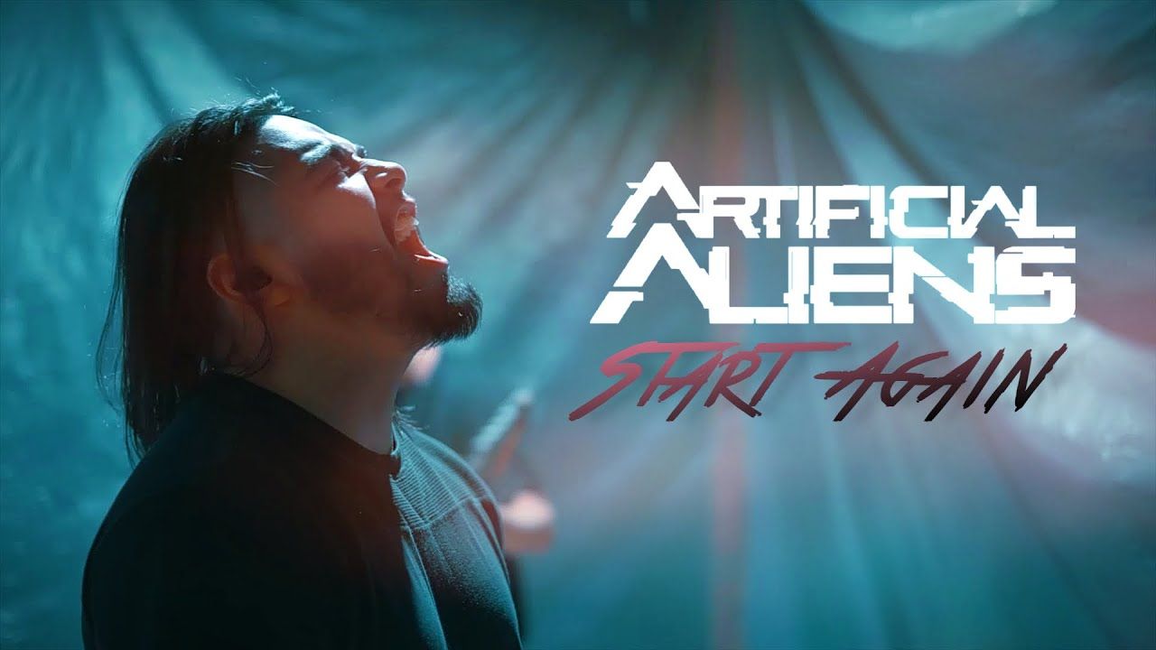 Artificial Aliens - Start Again (Official)
