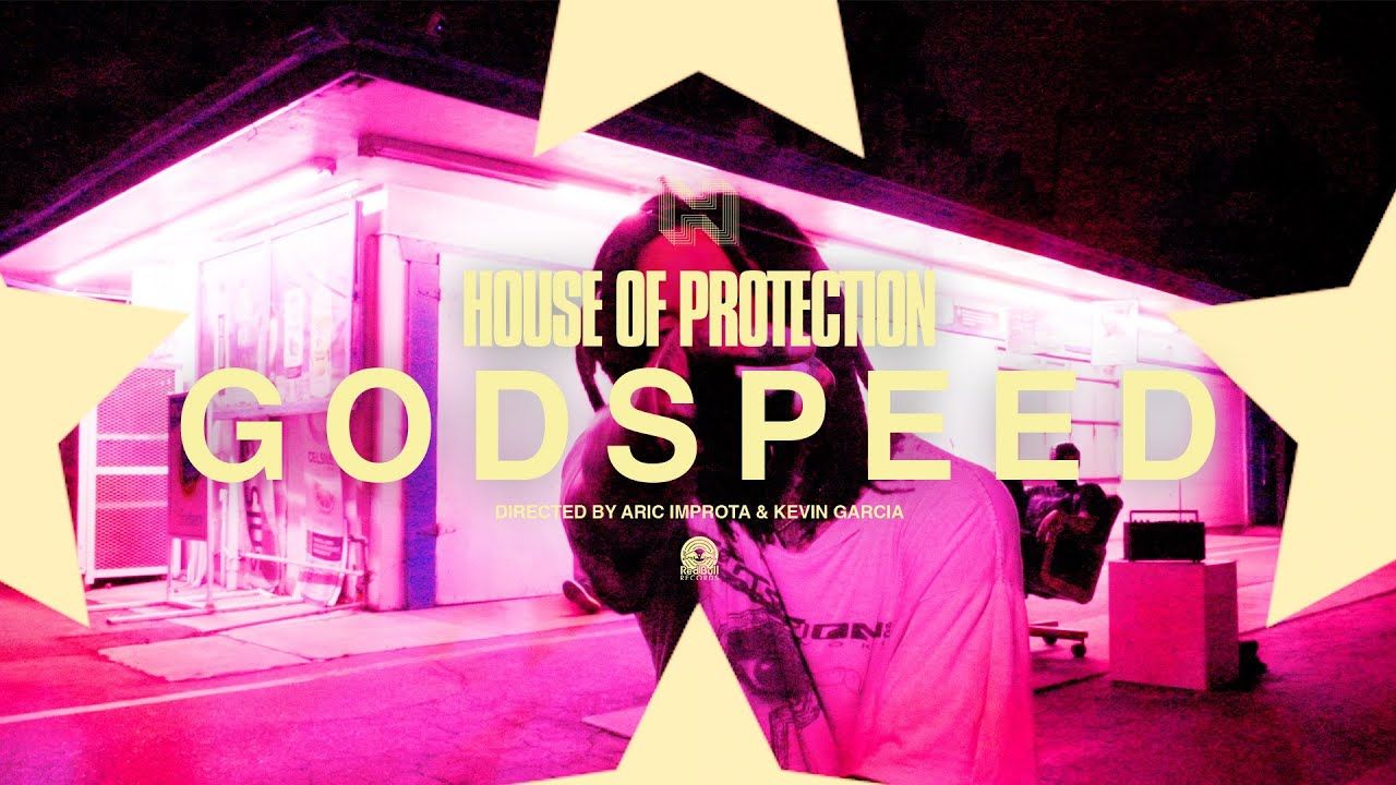 House Of Protection - Godspeed (Official)