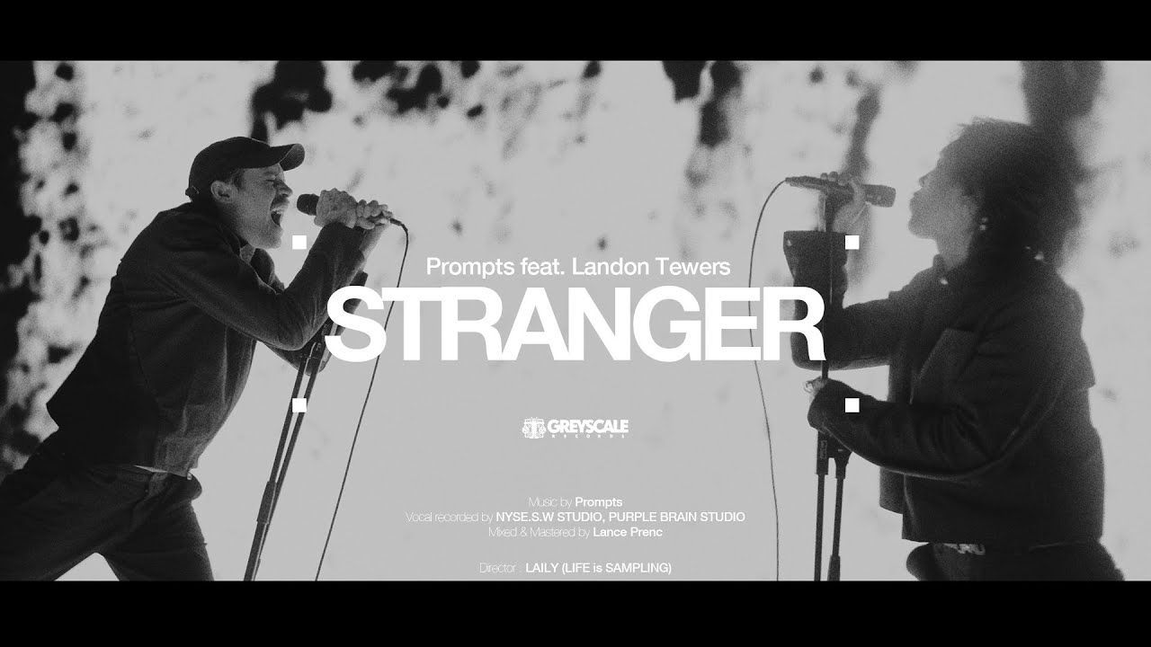 Prompts feat. Landon Tewers - Stranger (Official)