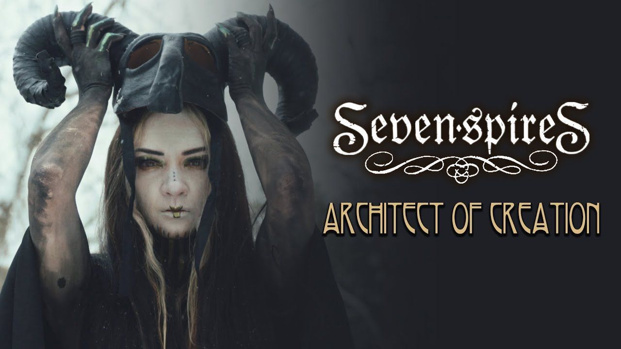 Seven Spires - Architect Of Creation (Official)