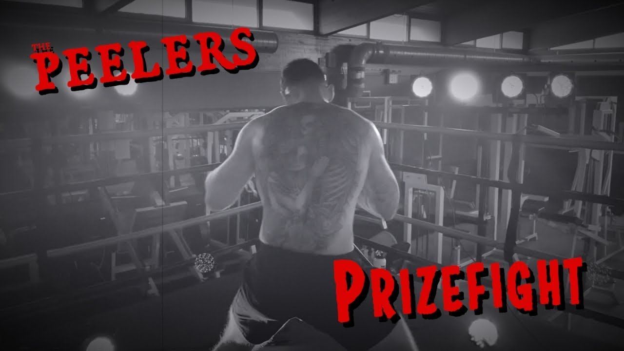 The Peelers - Prizefight (Official)