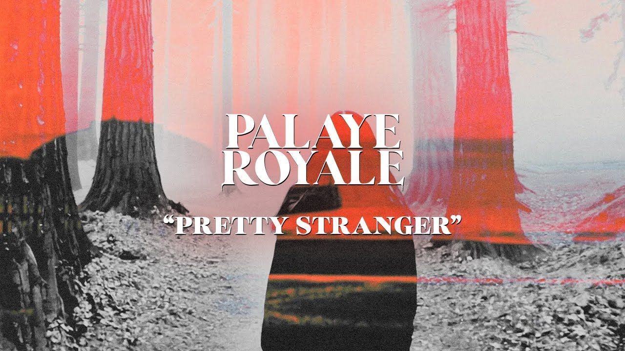 Palaye Royale - Pretty Stranger (Official)