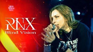 Rex - Blind Vision (Official)