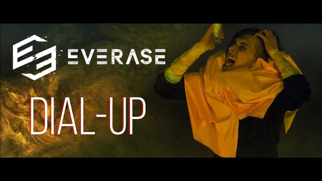 Everase - Dial-Up (Official)