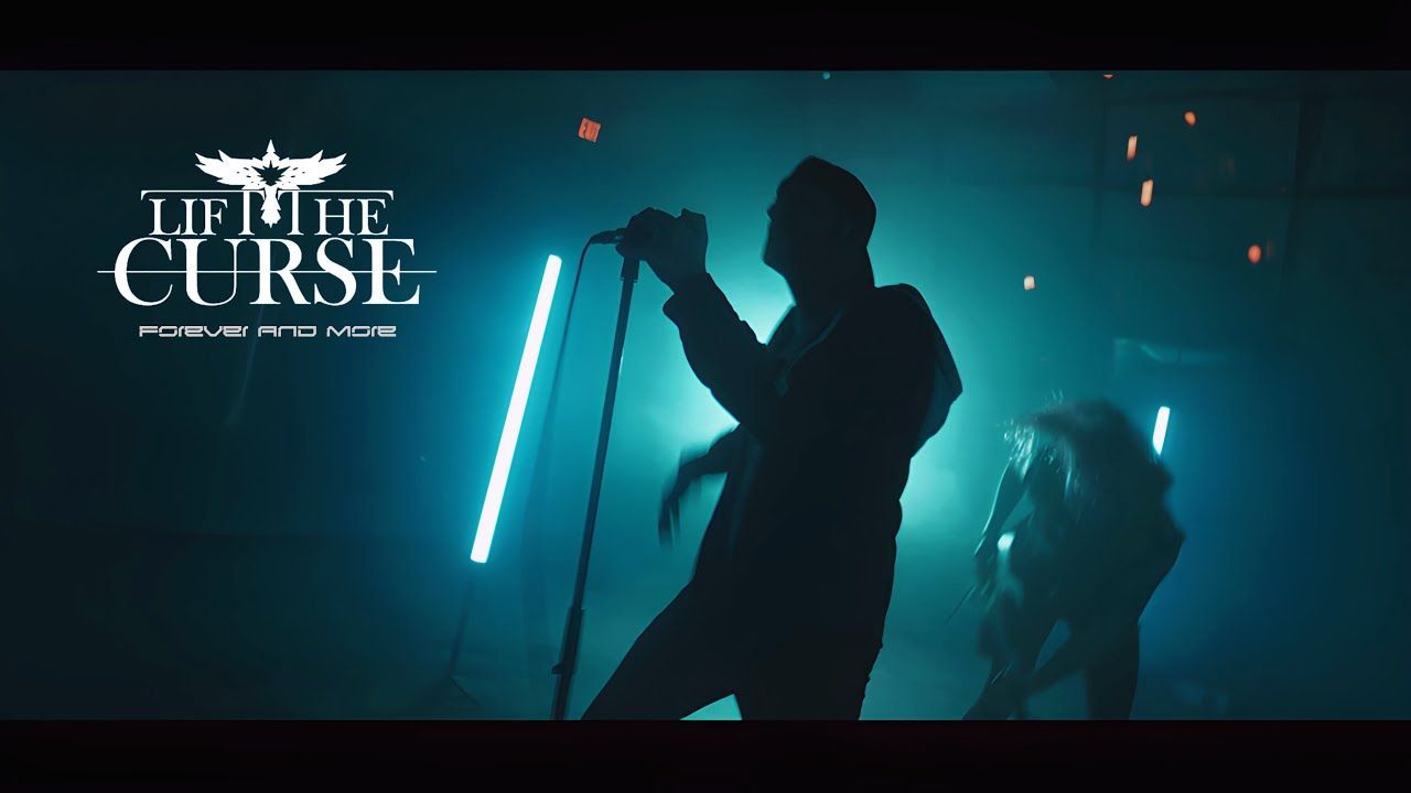 Lift The Curse - Forever And More (Official)
