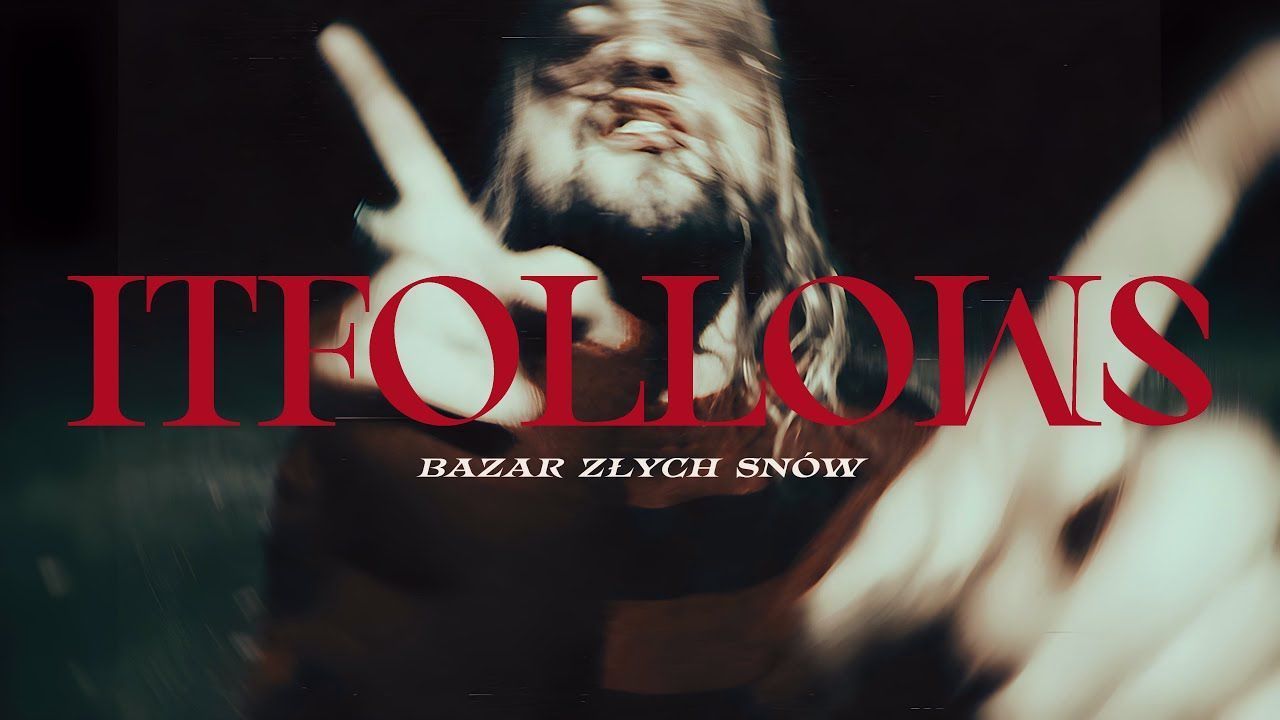 It Follows - Bazar Złych Snów (Official)