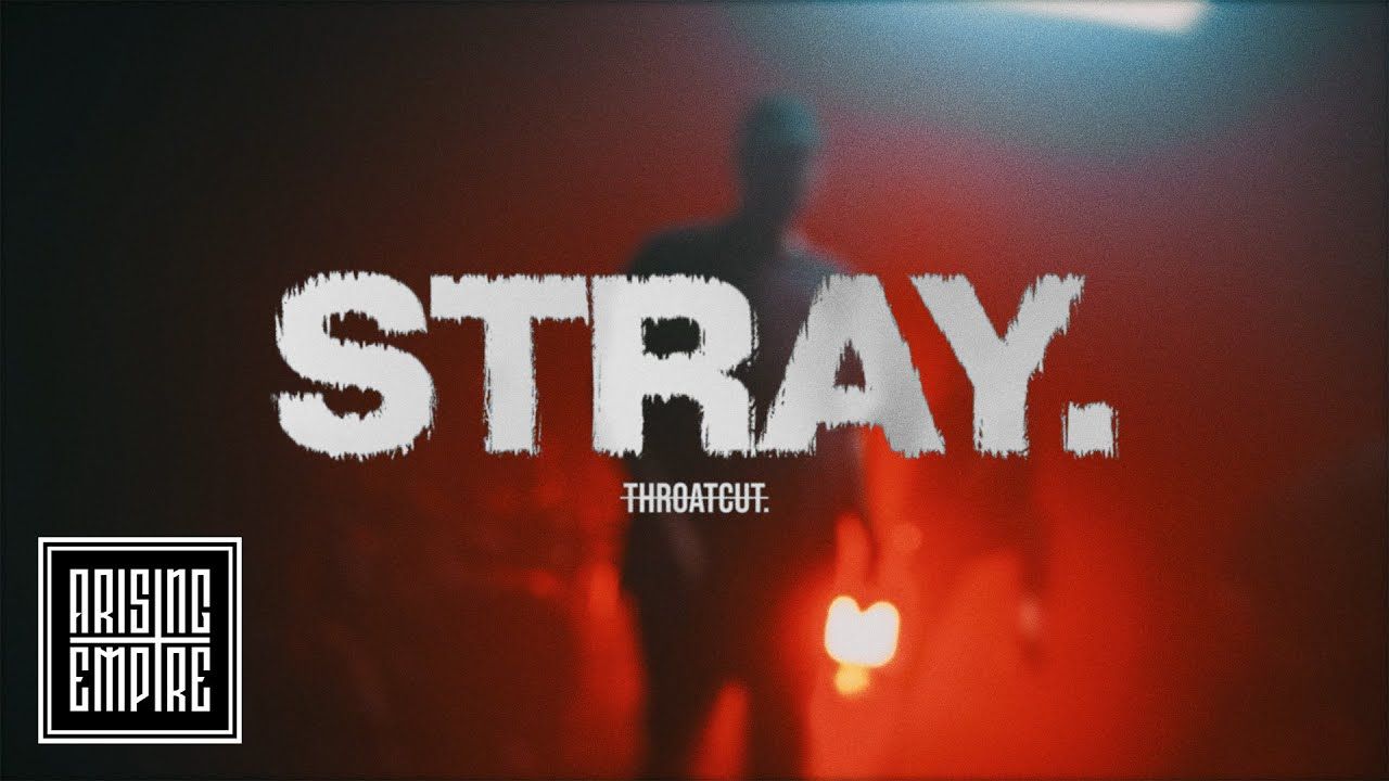 Throatcut. - Stray. (Official)
