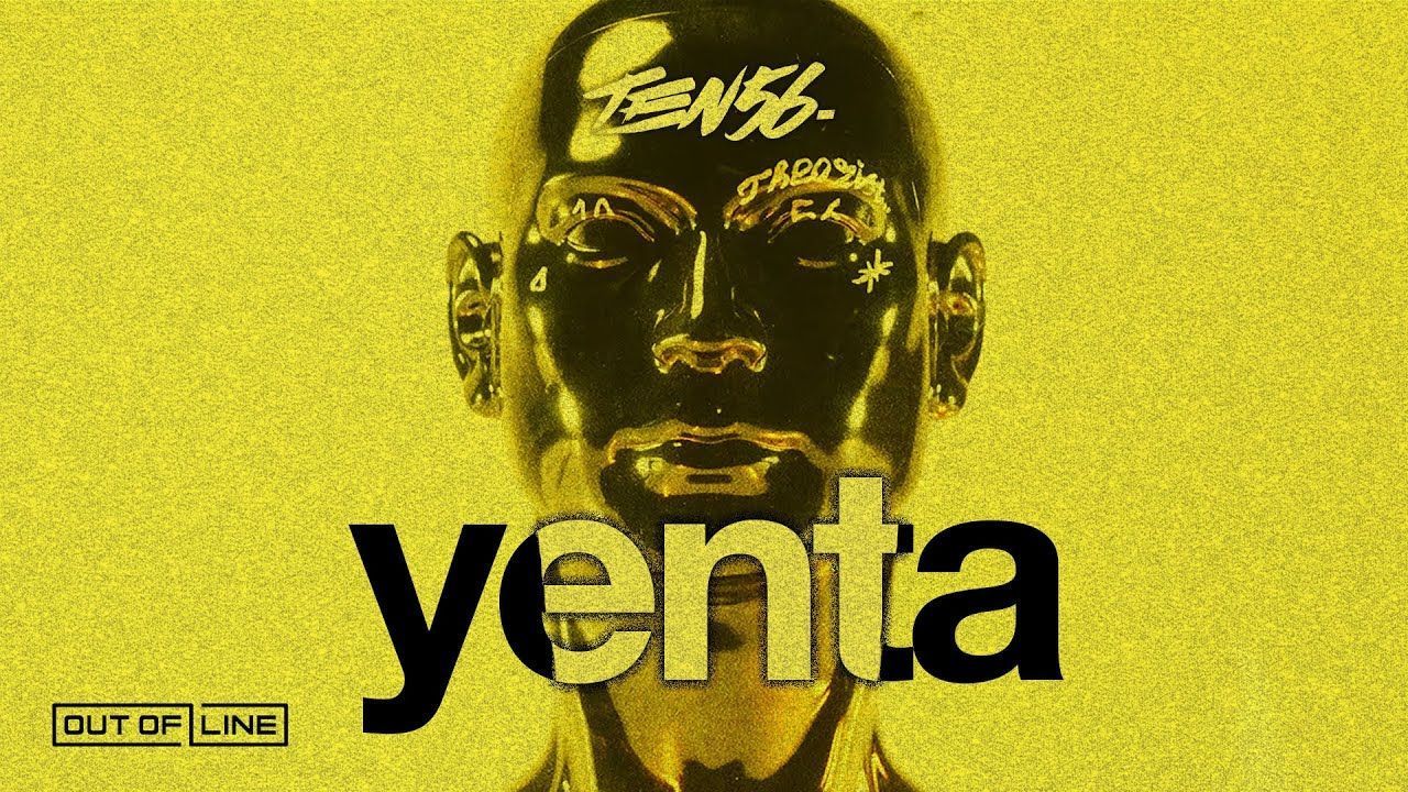 Ten56. - Yenta (Official)