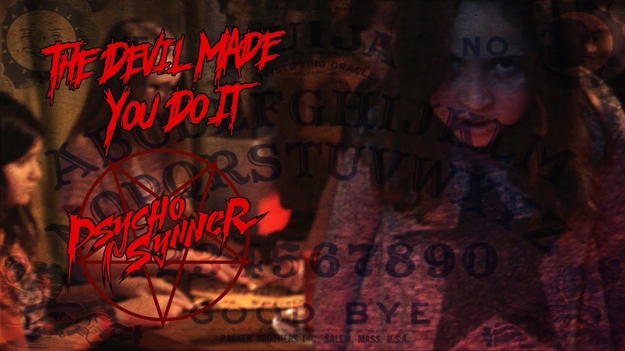 Psycho Synner - The Devil Made You Do It (Official)