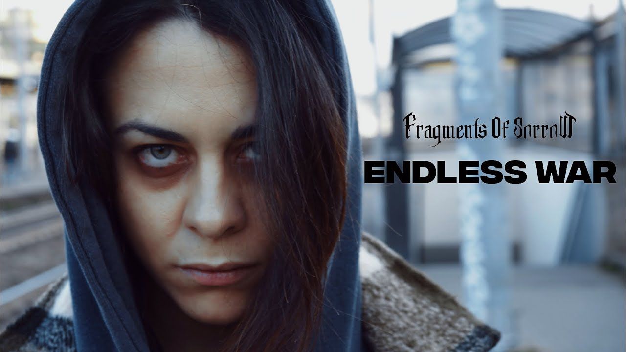 Fragments Of Sorrow - Endless War (Official)