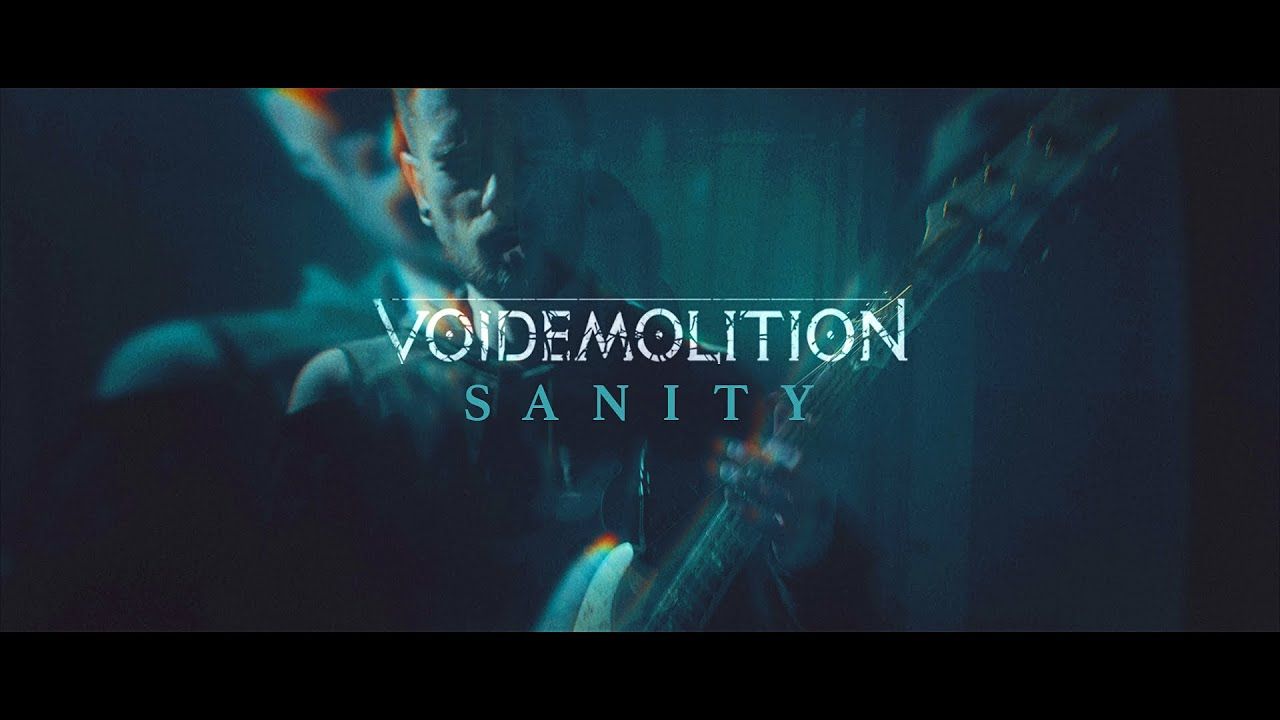 Voidemolition - Sanity (Official)