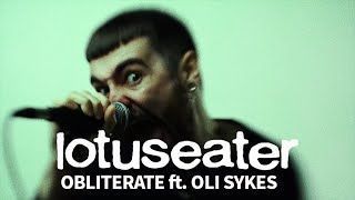 Lotus Eater feat. Oli Sykes - Obliterate (Official)