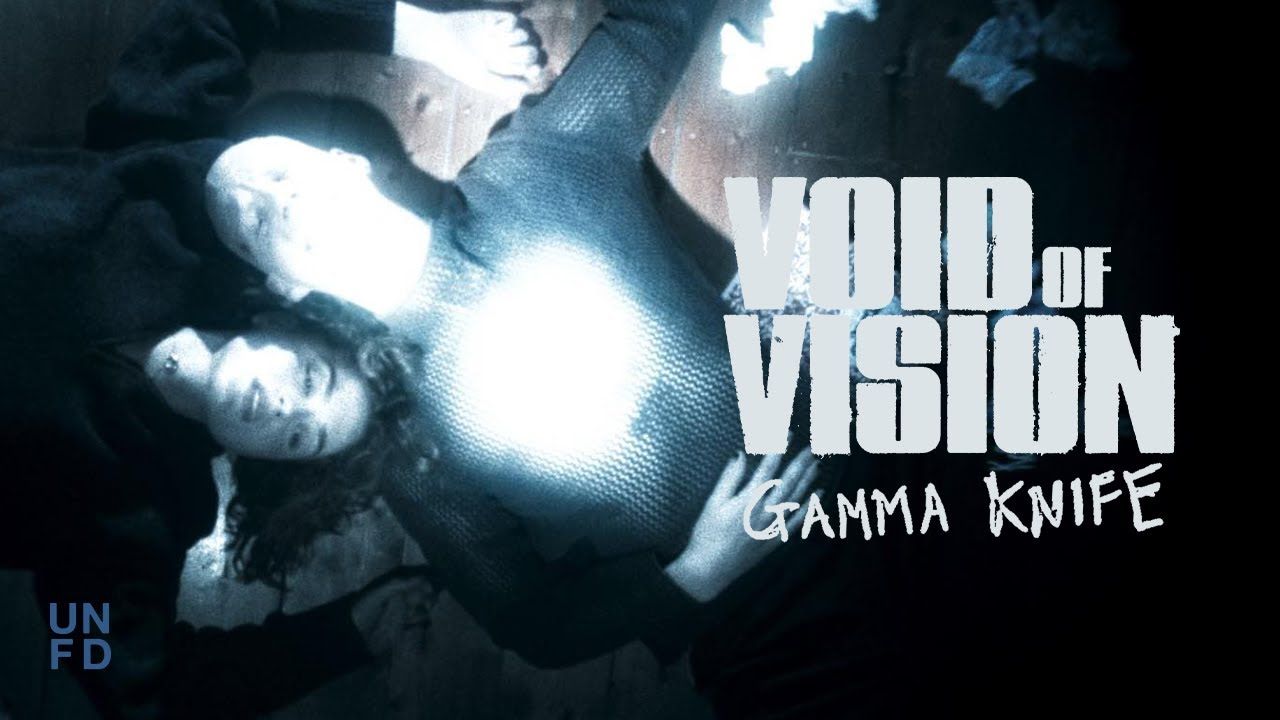 Void Of Vision - Gamma Knife (Official)
