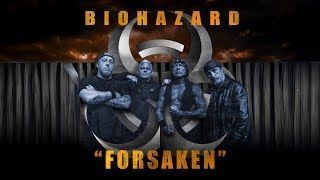 Biohazard - Forsaken (Official)