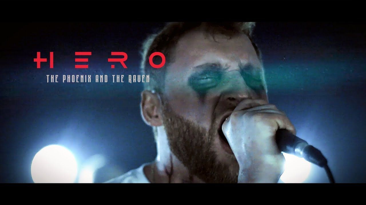 The Phoenix and The Raven - Hero (Official)