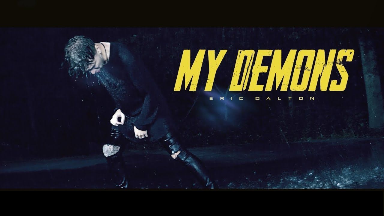 Eric Dalton - My Demons (Official)